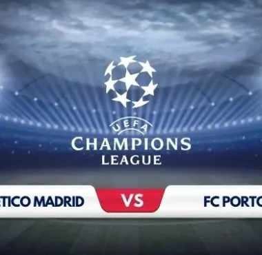 Atletico Madrid vs FC Porto Prediction & Match Preview