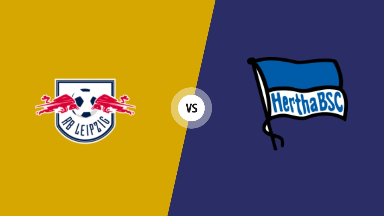 RB Leipzig vs Hertha Berlin Prediction & Match Preview