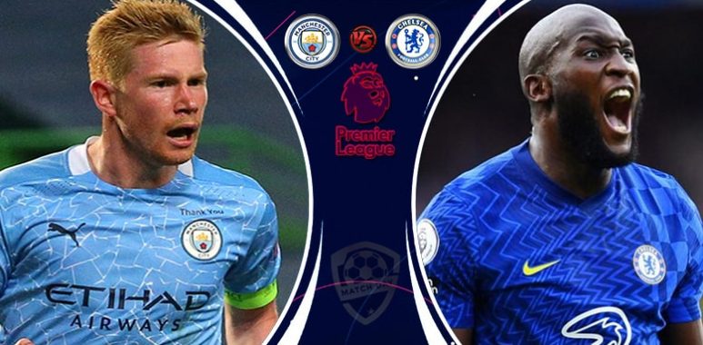 Manchester City vs Chelsea Prediction and Match Preview
