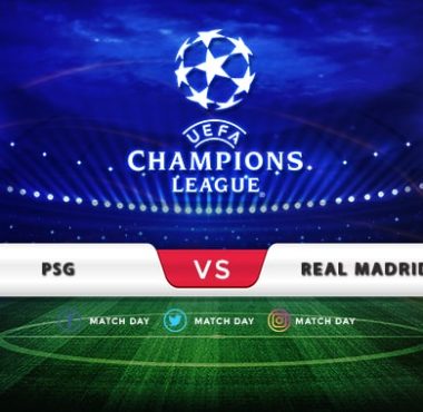 PSG vs Real Madrid Prediction & Match Preview