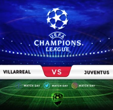 Villarreal vs Juventus Prediction & Match Preview