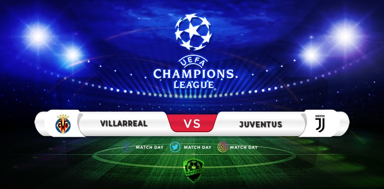 Villarreal vs Juventus Prediction & Match Preview