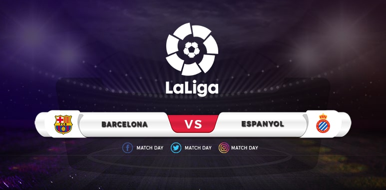 Barcelona vs Espanyol Prediction & Match Preview