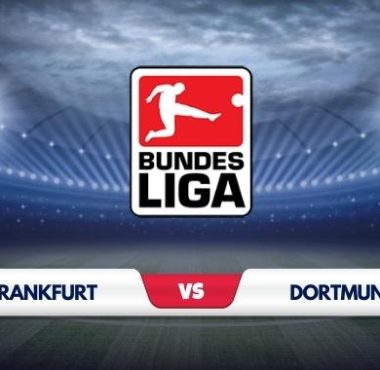 Eintracht Frankfurt vs Dortmund Prediction and Match Preview