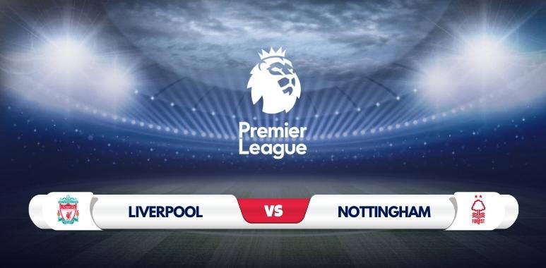 Liverpool vs Nottingham Forest Prediction and Match Preview