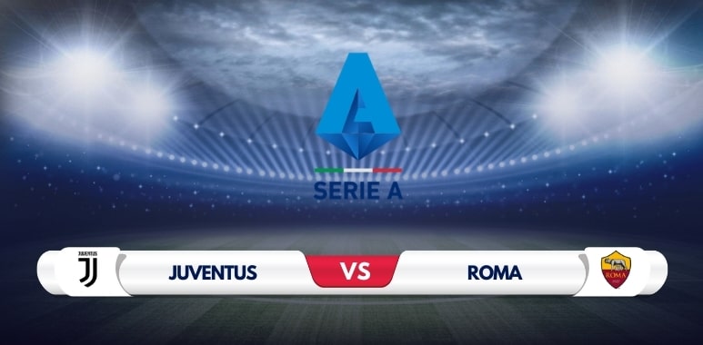 Juventus vs Roma Prediction & Match Preview