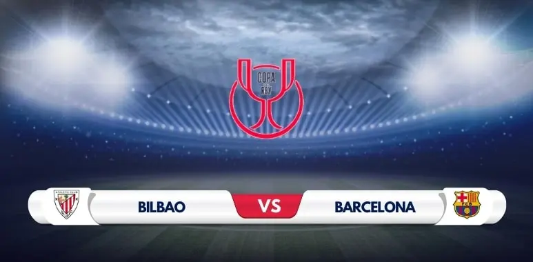 Athletic Bilbao vs Barcelona Prediction & Match Preview