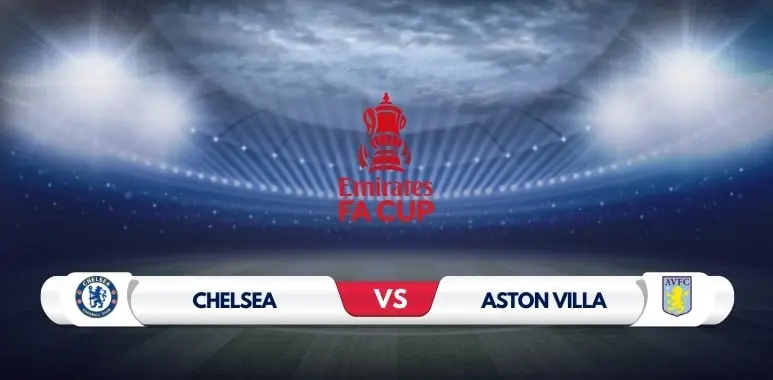 Chelsea vs Aston Villa Prediction & Match Preview