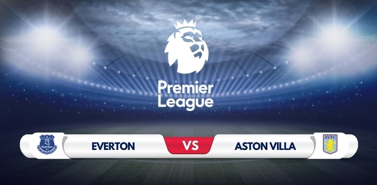 Everton vs Aston Villa Prediction & Match Preview