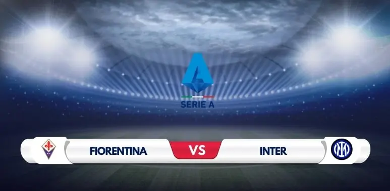Fiorentina vs Inter Milan Prediction & Match Preview