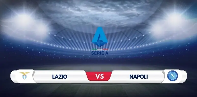 Lazio vs Napoli Prediction & Match Preview