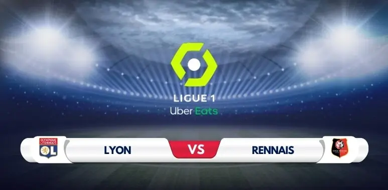 Lyon vs Rennes Prediction & Match Preview