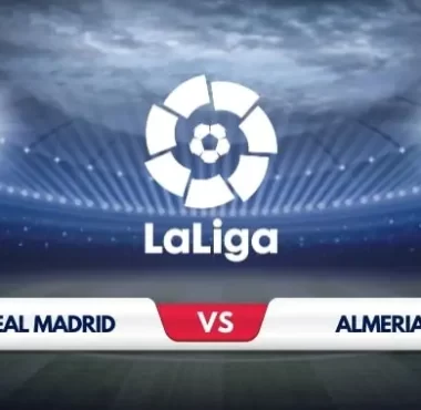 Real Madrid vs Almeria Prediction and Match Preview