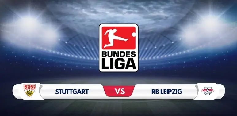Stuttgart vs RB Leipzig Prediction and Match Preview