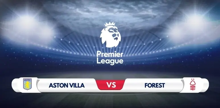 Aston Villa vs Nottingham Forest: Home Win & Goals Expected in Premier League Clash