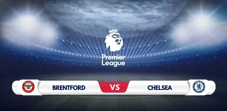 Brentford vs Chelsea: Expert Prediction and Match Preview