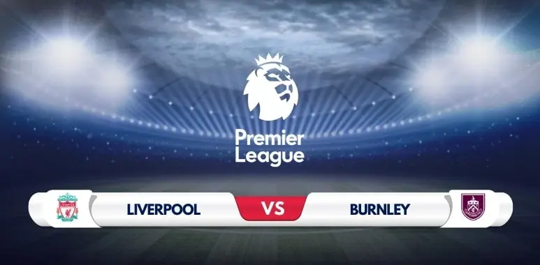 Liverpool Look to Bounce Back with Big Win Over Burnley