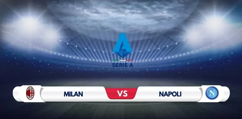 AC Milan vs Napoli: Rossoneri Poised for Home Win in Tight Title Race