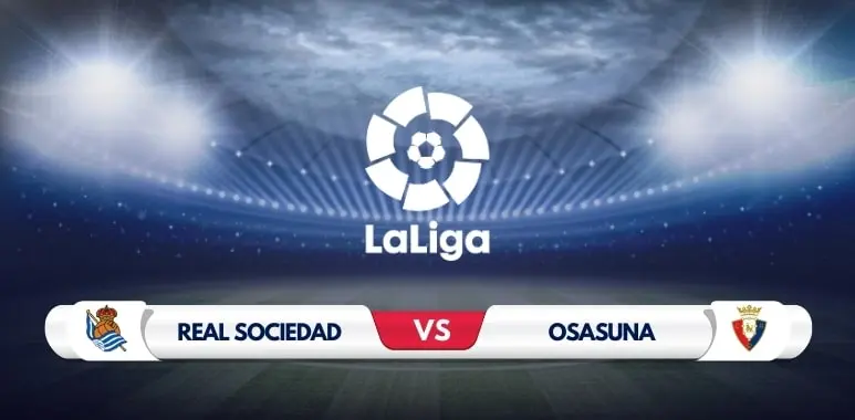 Real Sociedad Eye Home Win as Osasuna Visit Reale Arena