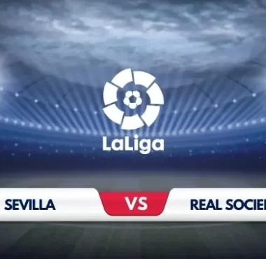 Sevilla vs Real Sociedad Preview and Prediction
