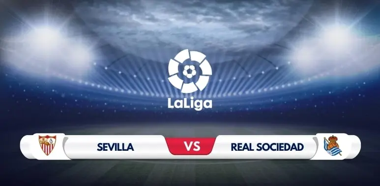 Sevilla vs Real Sociedad Preview and Prediction