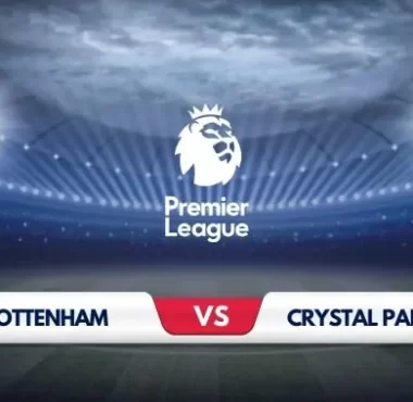 Tottenham vs Crystal Palace Match Preview & Prediction