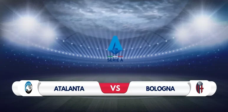 Atalanta vs Bologna Prediction & Preview