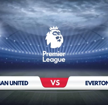 Manchester United vs Everton Prediction & Preview