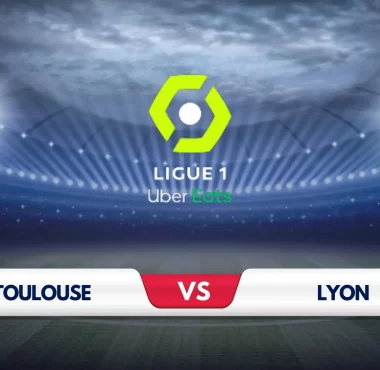 Toulouse vs Lyon Prediction and Preview