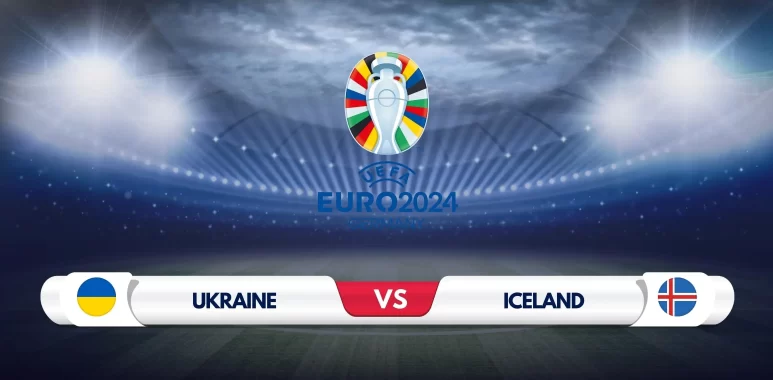 Ukraine vs Iceland Prediction & Preview