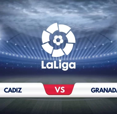 Cadiz vs Granada Prediction & Preview