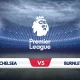 Chelsea vs Burnley Prediction & Preview