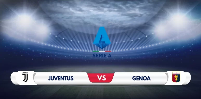 Juventus vs Genoa Prediction & Preview
