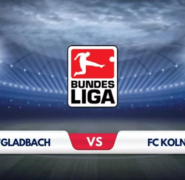 Monchengladbach vs FC Koln Prediction & Preview