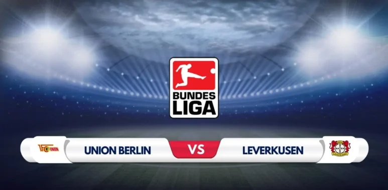 Union Berlin vs Bayer Leverkusen Prediction & Preview