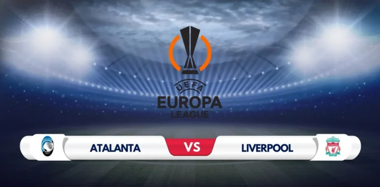 Atalanta vs Liverpool Prediction & Preview