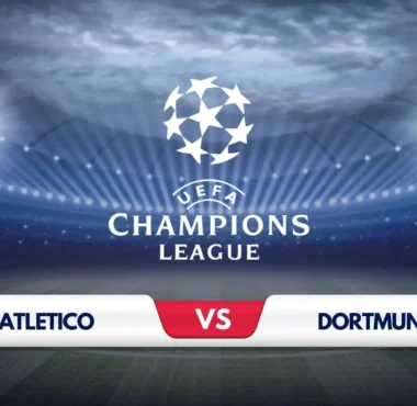 Atletico Madrid vs Borussia Dortmund Prediction & Preview
