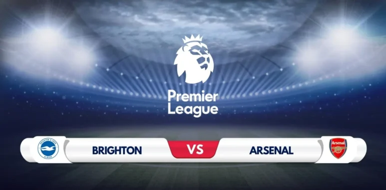 Brighton vs Arsenal Prediction & Preview