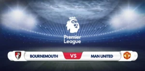 Bournemouth vs Manchester United Prediction & Preview