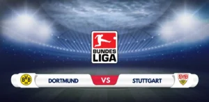 Borussia Dortmund vs Stuttgart Prediction & Preview