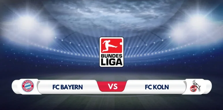 Bayern Munich vs FC Koln Prediction & Preview