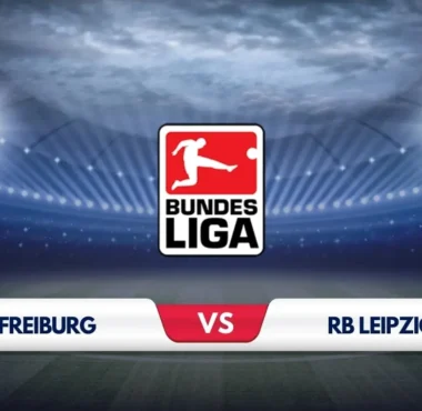 Freiburg vs RB Leipzig Prediction & Preview