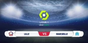 Lille vs Marseille Prediction & Preview