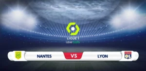 Nantes vs Lyon Prediction & Preview