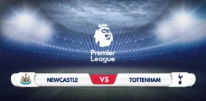 Newcastle vs Tottenham Prediction & Preview