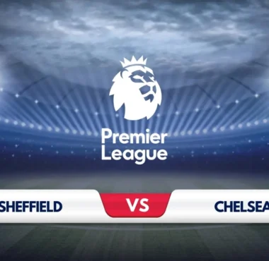 Sheffield United vs Chelsea Prediction & Preview