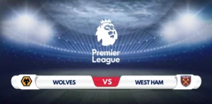 Wolves vs West Ham Prediction & Preview