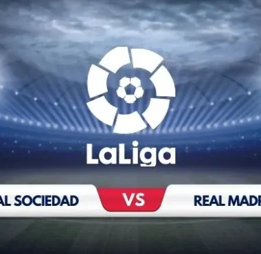 Real Sociedad vs Real Madrid Prediction & Preview
