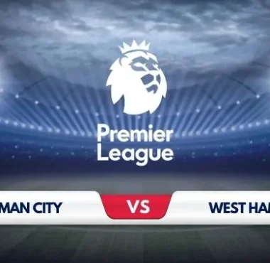 Manchester City vs West Ham United: Match Preview, Team News, and Predictions