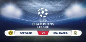 Borussia Dortmund vs Real Madrid: Champions League Final Preview